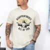 Disappointments All Of You Jesus Meme Shirt 2