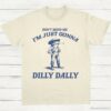 Dont Mind Me Im Just Gonna Dilly Dally Vintage Shirt Dilly Dally Frog T Shirt Natural S 1